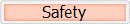 Safety